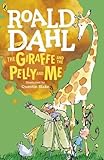The Giraffe and the Pelly and Me (Dahl Fiction) by 