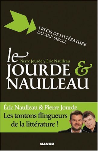 Download Le Jourde et Naulleau : Précis de littérature du XXIe siècle