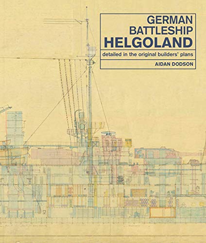 Preisvergleich Produktbild German Battleship Helgoland: as detailed in the original builders' plans