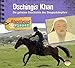 Abenteuer & Wissen: Dschingis Khan. Die geheime Geschichte des Steppenkämpfers by 