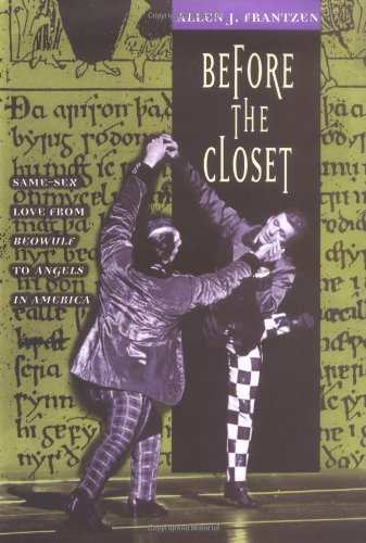 Before the Closet – Same–Sex Love from "Beowulf" to "Angels in America" (Emersion: Emergent Village resources for communities of faith)