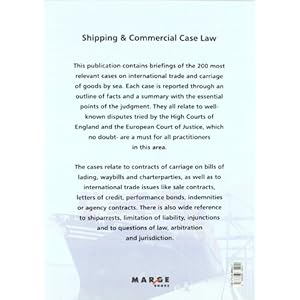 Shipping and Commercial Case Law: 200 leading cases of the High Courts of England & the European Court of Just