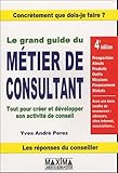 Le grand guide du métier de consultant
