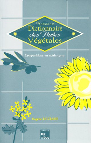 couverture de : Nouveau dictionnaire des huiles v&eacute;g&eacute;tales