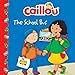 Caillou: The School Bus (Clubhouse) (English Edition) by 