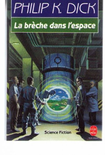 couverture de : La br&egrave;che dans l'espace