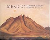 Image de Mexico: A Landscape Revisited/Una Vision De Su Paisaje