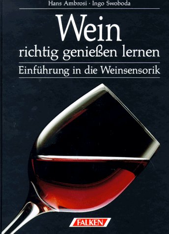 Download Wein richtig genießen lernen Download Wein richtig genießen lernen