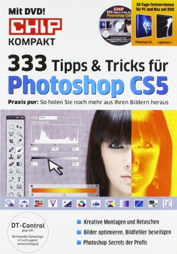 CHIP Spezial: 333 Tipps & Tricks für Photoshop CS5, m. DVD-ROM