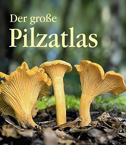 Download Der große Pilzatlas Download Der große Pilzatlas
