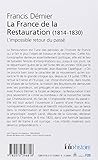 Image de La France de la Restauration (1814-1830): L’impossible retour du passé