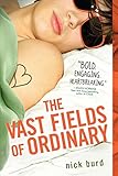 The Vast Fields of Ordinary by Nick Burd