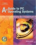 Image de A+ Guide To PC Operating Systems