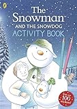The Snowman and The Snowdog Activity Book The Snowman and The Snowdog Activity Book