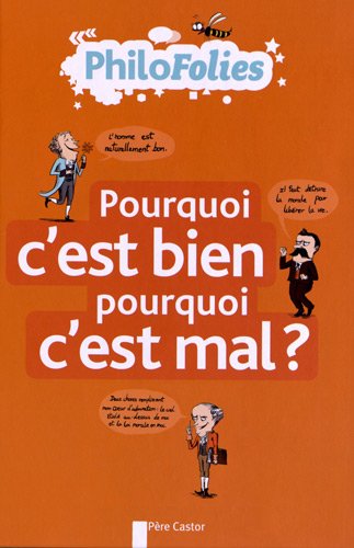 couverture de : Pourquoi c'est bien ? pourquoi c'est mal ?