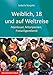 Weiblich, 18, und auf Weltreise: Abenteuer, Mitanpacken, Freiwilligendienst (Jobs, Praktika, Studium) by 