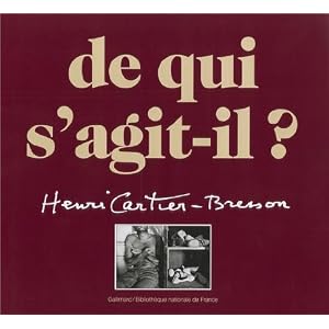 De qui s'agit-il ?: Henri Cartier-Bresson