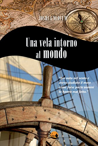 Download Una vela intorno al mondo (Il Pirata) Download Una vela intorno al mondo (Il Pirata)