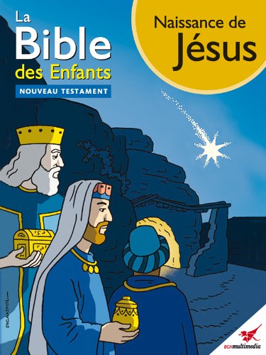 Télécharger La Bible des Enfants - Bande dessinée Naissance de Jésus PDF