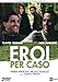 Eroi Per Caso (2 Dvd) [2013]