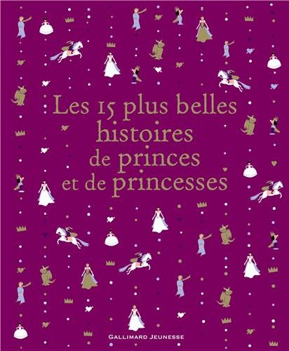 couverture de : Les 15 plus belles histoires de princes et de princesses