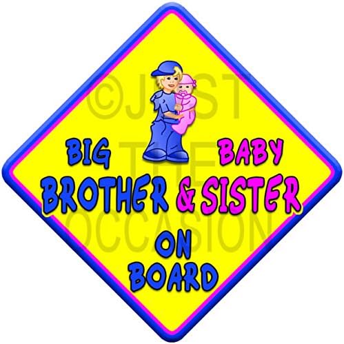 (Sun) Big Brother + Baby Sister ON Board (Like Baby on Board Sign) Non Personalised Novelty Baby on Board car Window Sign.