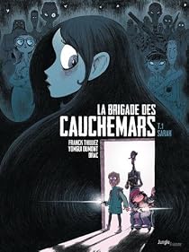 La brigade des cauchemars, tome 1 : Sarah par Thilliez