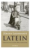 Latein: Geschichte einer Weltsprache by 
