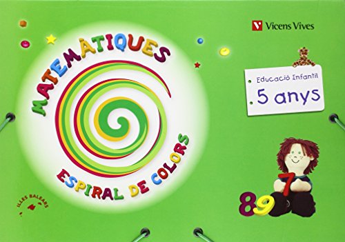 Espiral De Colors Matemàtiques Illes Balears 5 Anys (Espiral Magica Material Alumno)