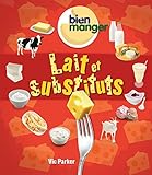 Image de Bien Manger: Lait Et Substituts