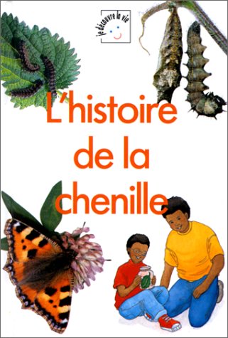 couverture de : L'histoire de la chenille