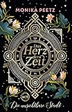 Das Herz der Zeit: Die unsichtbare Stadt (Lena und Dante, Band 1) by 