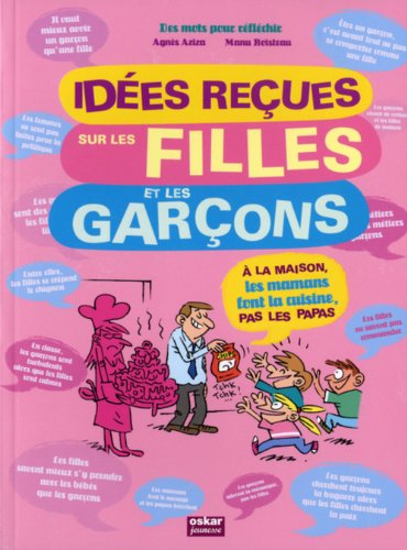 couverture de : Id&eacute;es re&ccedil;ues sur les filles et les gar&ccedil;ons