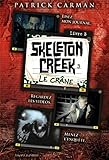 CRÂNE (LE) - SKELETON CREEK -T3