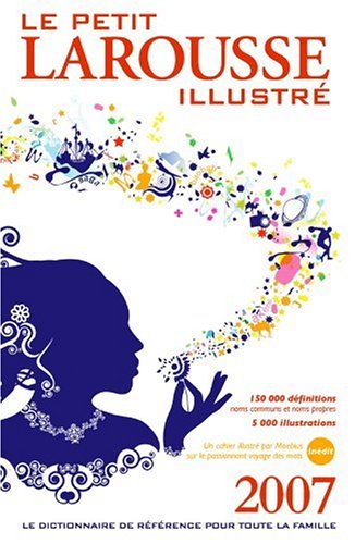 Le Petit Larousse illustré : En couleurs Version reliée Le Petit Larousse illustré : En couleurs Version reliée
