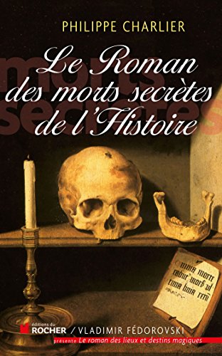Le  Roman des morts secrètes de l'histoire