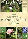 Encyclopédie des plantes & arbres de jardin Nouvelle édition