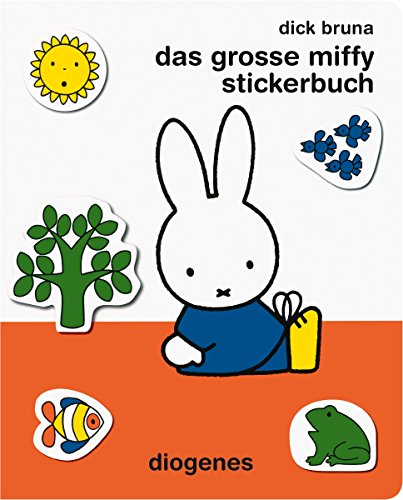 Das große Miffy Stickerbuch (Diogenes Kinderbücher, 01218)
