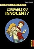 Les enquêtes de Tim et Chloé : Coupable ou innocent