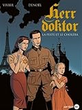 Herr Doktor, tome 1: La peste et le choléra by Jean-François Vivier, Anna