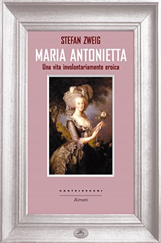 Maria Antonietta: Una vita involontariamente eroica Maria Antonietta: Una vita involontariamente eroica