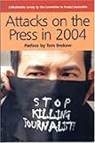 Image de Attacks On The Press In 2004