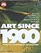 Produktbild Art Since 1900: Modernism * Antimodernism * Postmodernism
