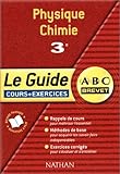 Image de ABC Brevet - Le Guide : Physique-Chimie, 3e (Cours et exercices)