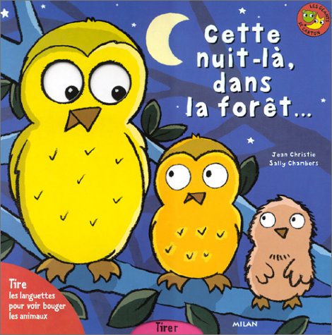 couverture de : Cette nuit-l&agrave;, dans la for&ecirc;t...
