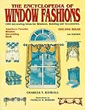 Encyclopedia of Window Fashions: 1000 Decorating Ideas for Windows, Bedding and Accessories by