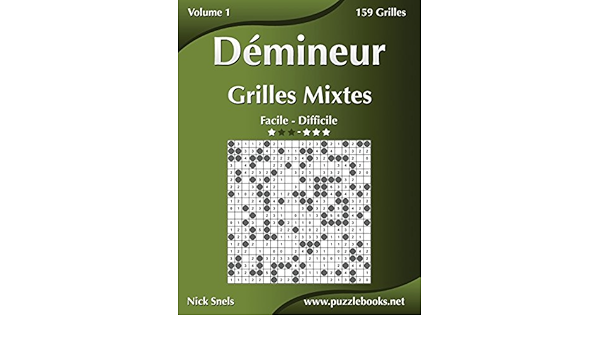 Demineur Grilles Mixtes Facile A Difficile Volume 1 156 Grilles Amazon Fr Snels Nick Livres