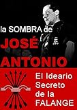 Image de LA SOMBRA DE JOSÉ ANTONIO