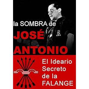 LA SOMBRA DE JOSÉ ANTONIO