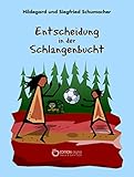 Entscheidung in der Schlangenbucht by 
